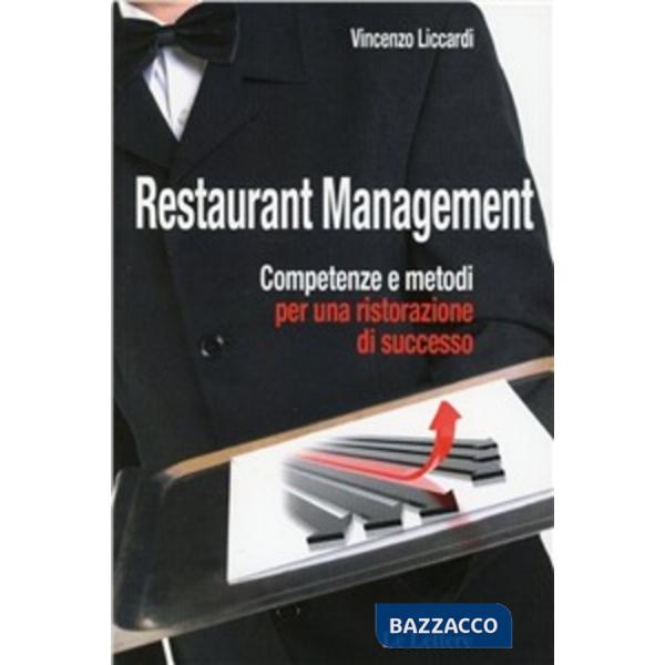 Restaurant management. Competenze e metodi per una ristorazione di successo