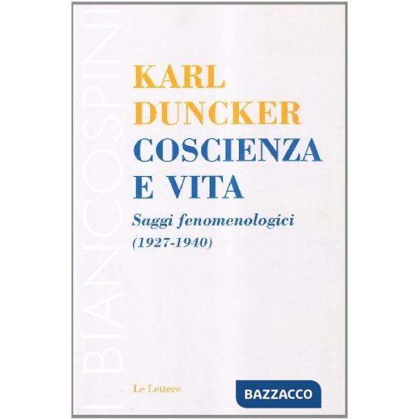 Coscienza e vita. Saggi fenomenologici (1927-1940)