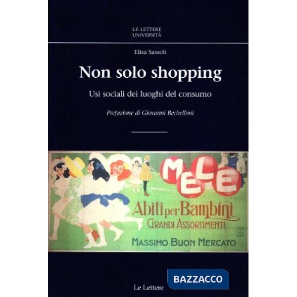 Non solo shopping. Usi sociali dei luoghi del consumo