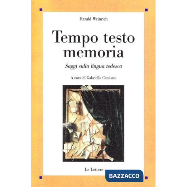 Tempo testo memoria. Saggi sulla lingua tedesca