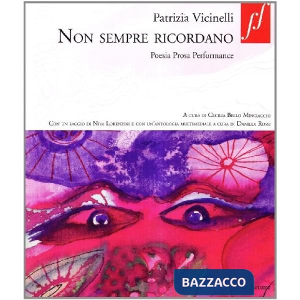 Non sempre ricordano. Poesia prosa performance. Con DVD