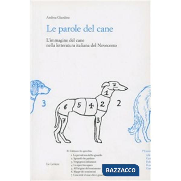 Parole del cane. L'immagine del cane nella letteratura italiana del Novecento (Le)