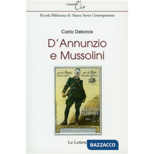 D'Annunzio e Mussolini