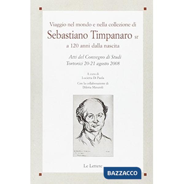 Viaggio nel mondo e nella collezione di Sebastiano Timpanaro sr a 120 anni dalla nascita