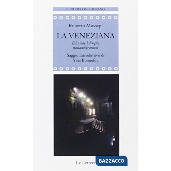 Veneziana. Ediz. italiana e francese (La)