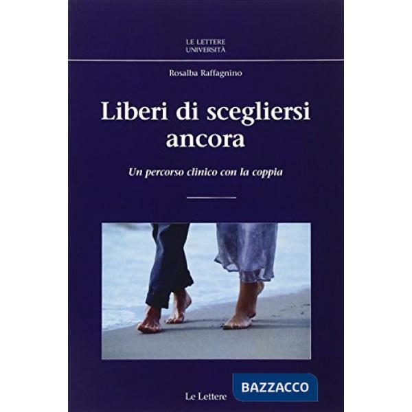 Liberi di scegliersi ancora. Un percorso clinico con la coppia