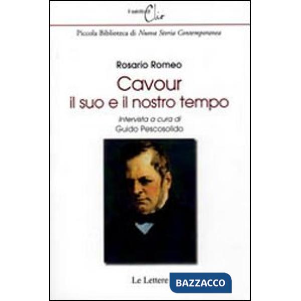 Cavour, il suo e il nostro tempo