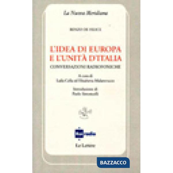 Idea di Europa e l'unità d'Italia. Conversazioni radiofoniche (L')