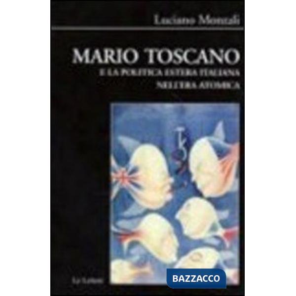 Mario Toscano e la politica estera italiana nell'era atomica
