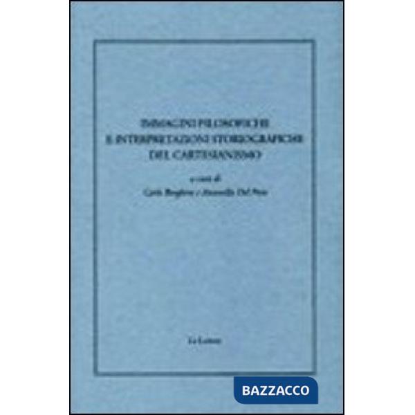 Immagini filosofiche e interpretazioni storiografiche del cartesianismo