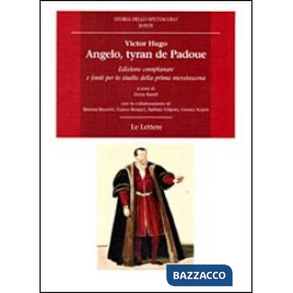 Angelo, tyran de Padoue. Edizione complanare e fonti per lo studio della prima messinscena
