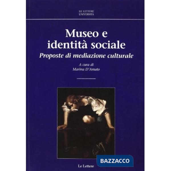 Museo e identità sociale. Proposte di mediazione culturale