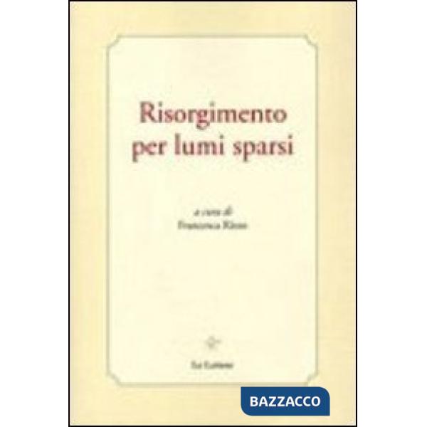 Risorgimento per lumi sparsi