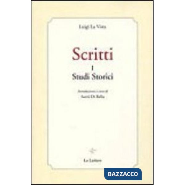 Scritti. Vol. 1: Studi storici