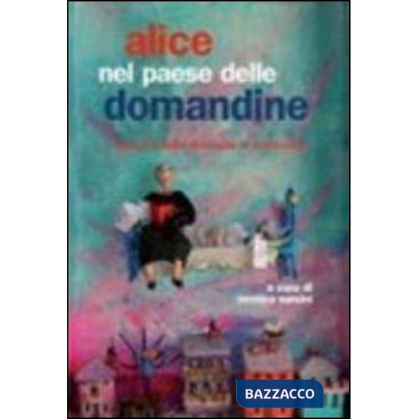 Alice nel paese delle domandine. Racconti delle detenute di Sollicciano