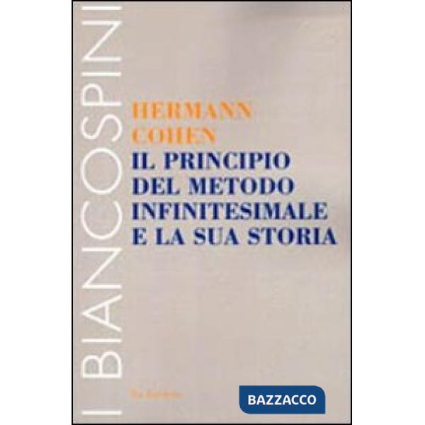 Principio del metodo infinitesimale e la sua storia. Un capitolo per la fondazio