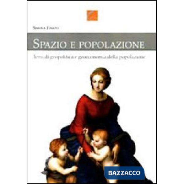Spazio e popolazione. Temi di geopolitica e geoeconomia della popolazione