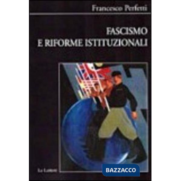 Fascismo e riforme istituzionali