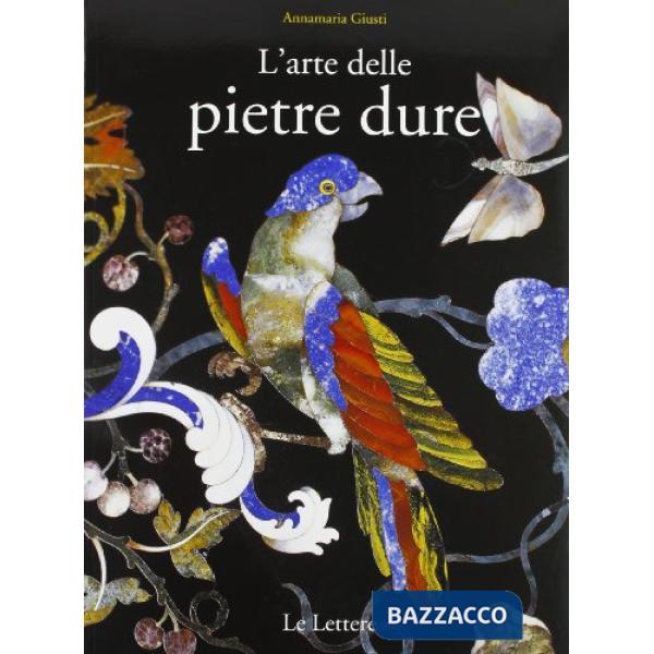 Arte delle pietre dure (L')