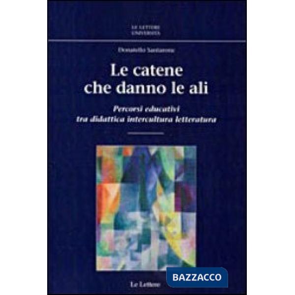 Catene che danno le ali. Percorsi educativi tra didattica, intercultura, lettera