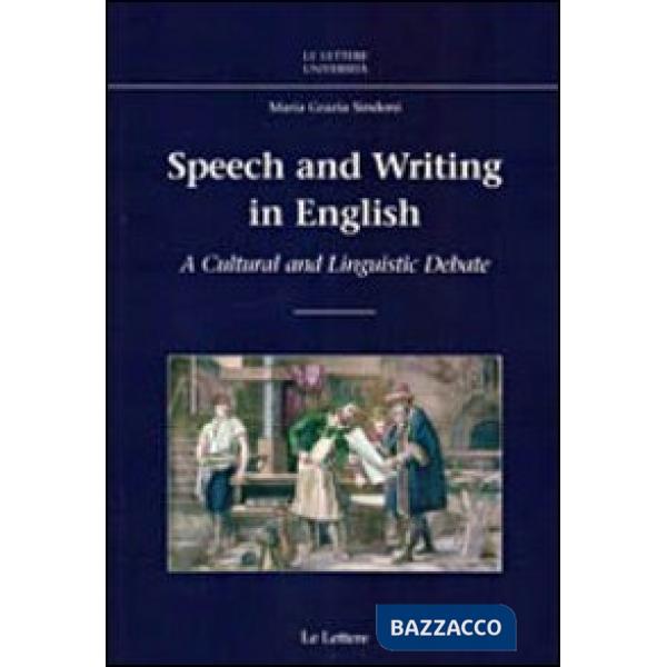 Speach and writing in english. A cultural and linguistic debate