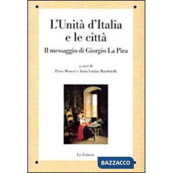 Unità d'Italia e le città. Il messaggio di Giorgio La Pira (L')