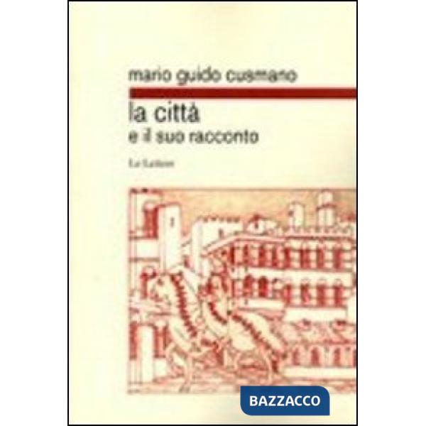 Città e il suo racconto (La)