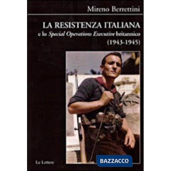 Resistenza italiana e lo «Speciale Operations Executive» britannico (1943-1945) 