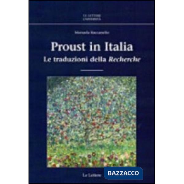 Proust in Italia. Le traduzioni della «Recherche»