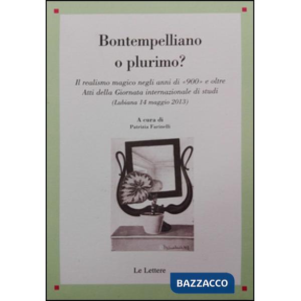 Bontempelliano o plurimo?