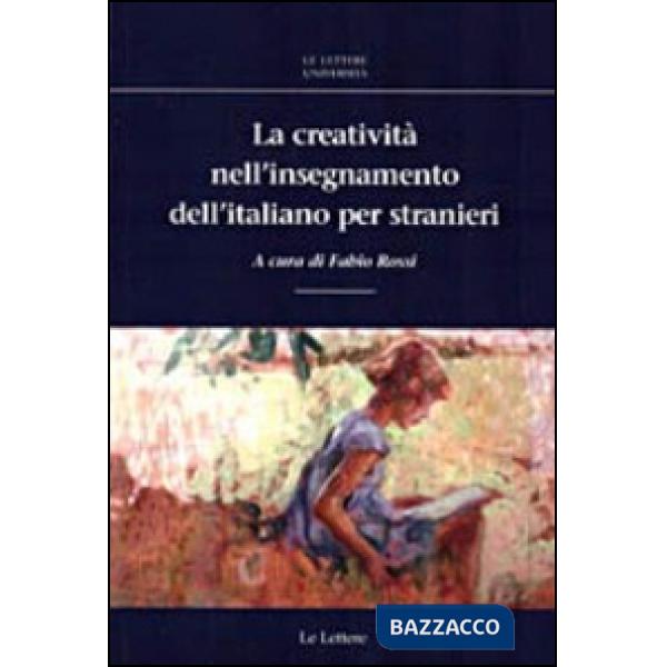 Creatività nell'insegnamento dell'italiano per stranieri (La)