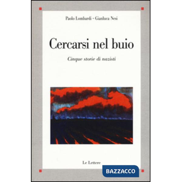 Cercasi nel buio. Costruzione dell'identità e creazione del passato in cinque st