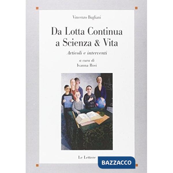 Da Lotta continua a Scienza & vita. Articoli e interventi