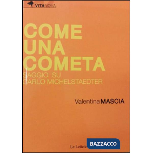 Come una cometa. Saggio su Carlo Michelstaedter