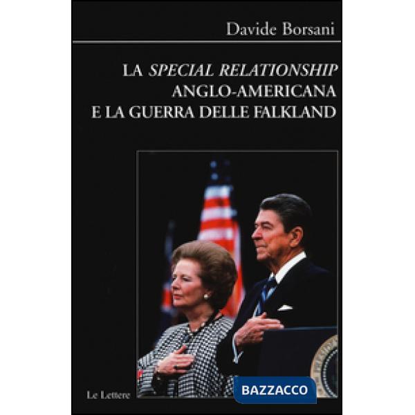 «special relationship» anglo-americana e la guerra delle Falkland (La)