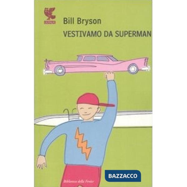 Vestivamo da Superman