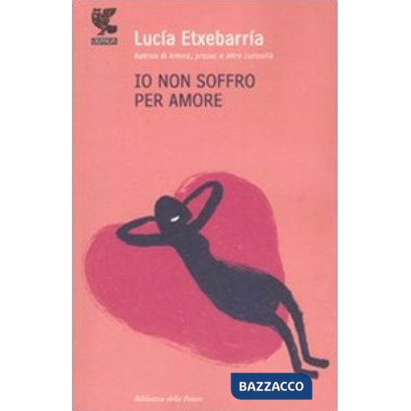 Io non soffro per amore