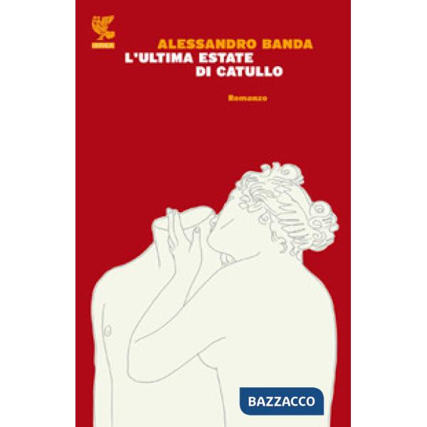 Ultima estate di Catullo (L')