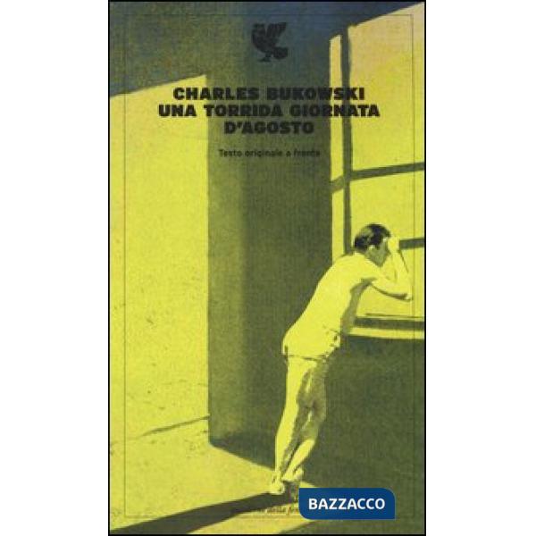 Torrida giornata d'agosto. Testo inglese a fronte (Una)