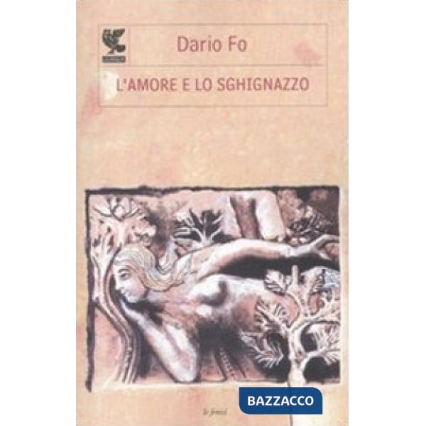 Amore e lo sghignazzo (L')