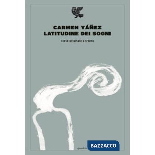 Latitudine dei sogni. Testo spagnolo a fronte