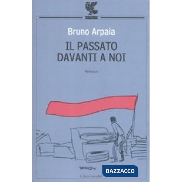 Passato davanti a noi (Il)