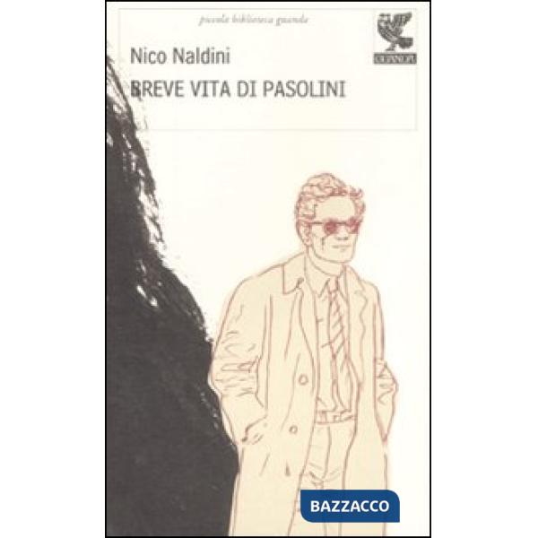 Breve vita di Pasolini