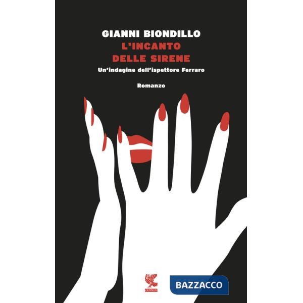 Incanto delle sirene. Un'indagine dell'ispettore Ferraro (L')