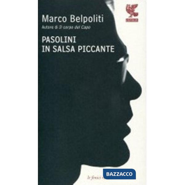 Pasolini in salsa piccante