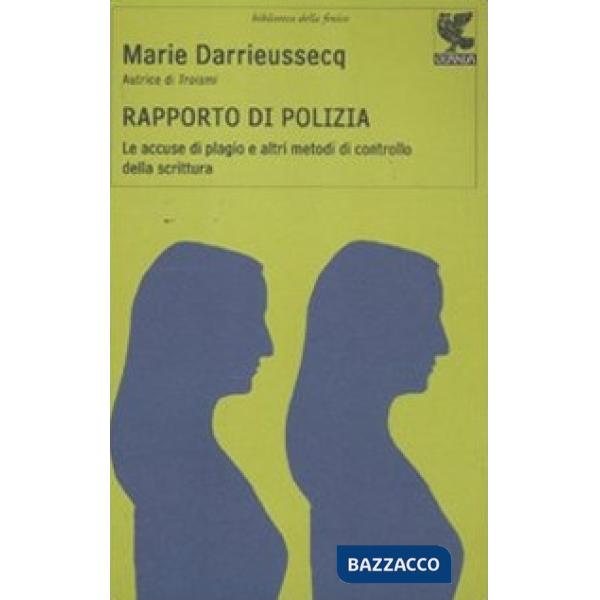 Rapporto di polizia. Le accuse di plagio e altri metodi di controllo della scrittura