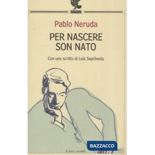 Per nascere son nato