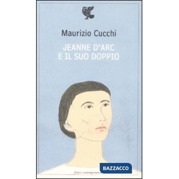 Jeanne d'Arc e il suo doppio