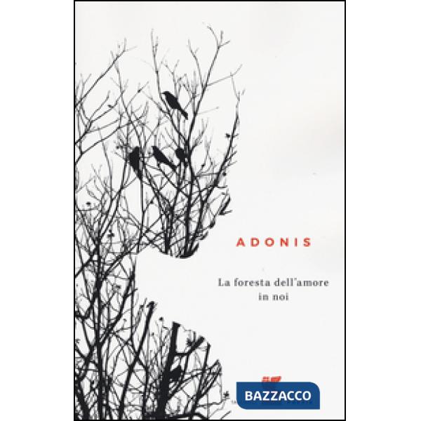 Foresta dell'amore in noi (La)