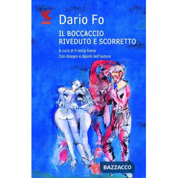 Boccaccio riveduto e scorretto. Ediz. illustrata (Il)